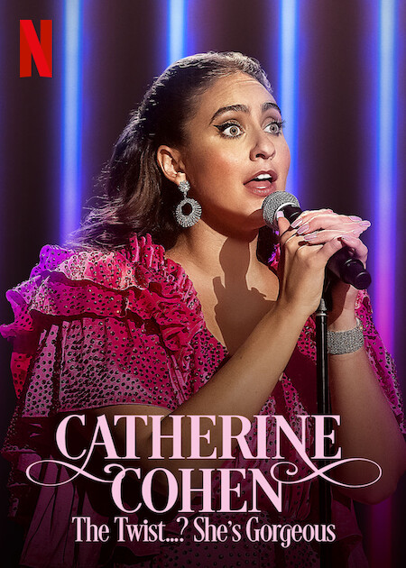 Catherine Cohen: The Twist...? She's Gorgeous - Posters