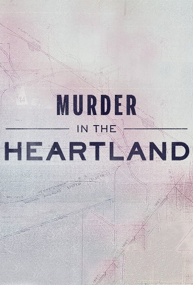 Murder In The Heartland - Posters