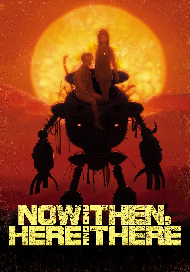 Now and Then, Here and There - Posters