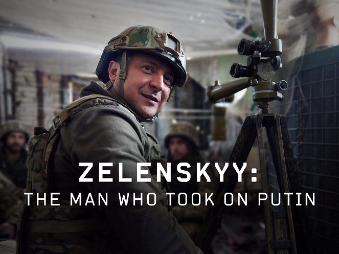 Zelenskyy: The Man Who Took on Putin - Posters