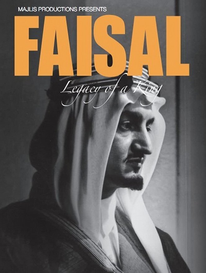 Faisal, Legacy of a King - Posters