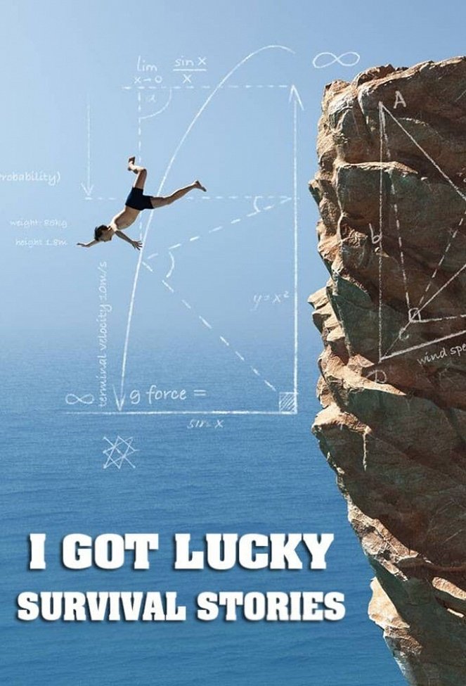 I Got Lucky: Survival Stories - Plakate