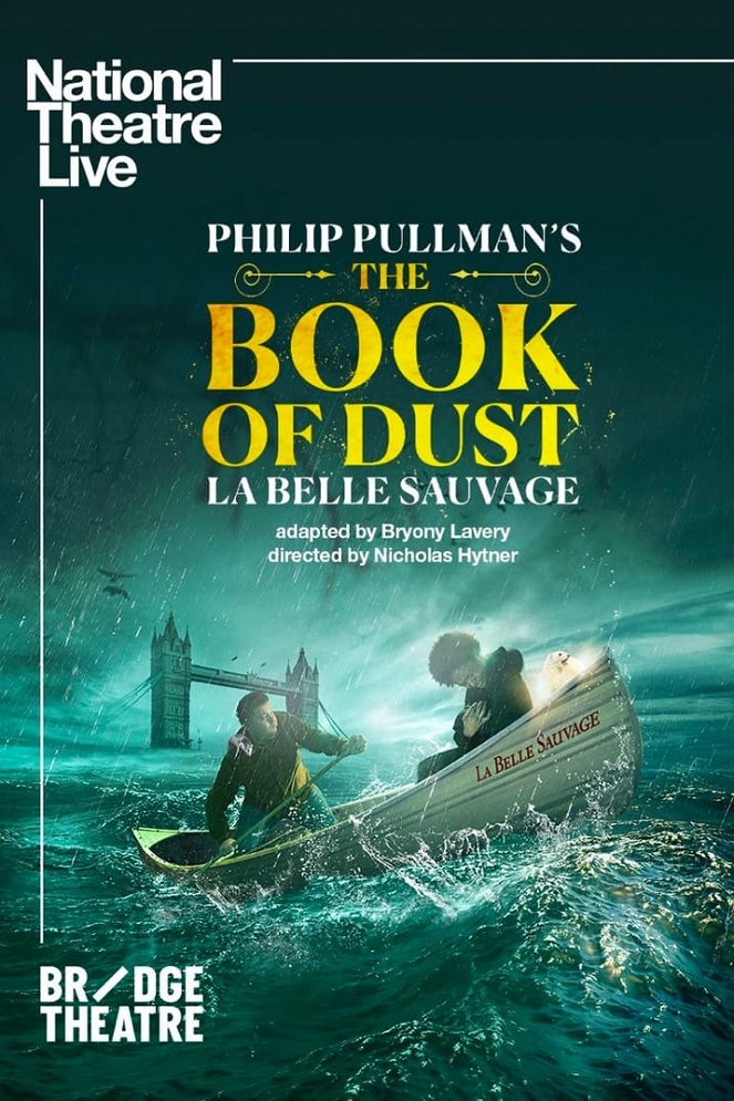 National Theatre Live: The Book of Dust - La Belle Sauvage - Carteles