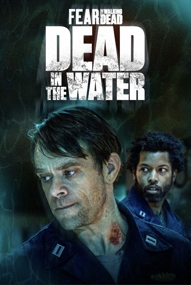 Fear the Walking Dead: Dead in the Water - Plakaty
