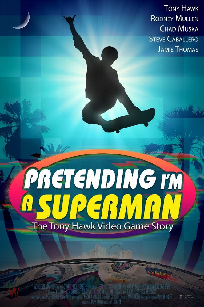 Pretending I'm a Superman: The Tony Hawk Video Game Story - Julisteet