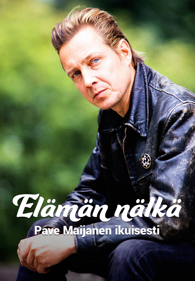 Elämän nälkä - Pave Maijanen ikuisesti - Plakáty