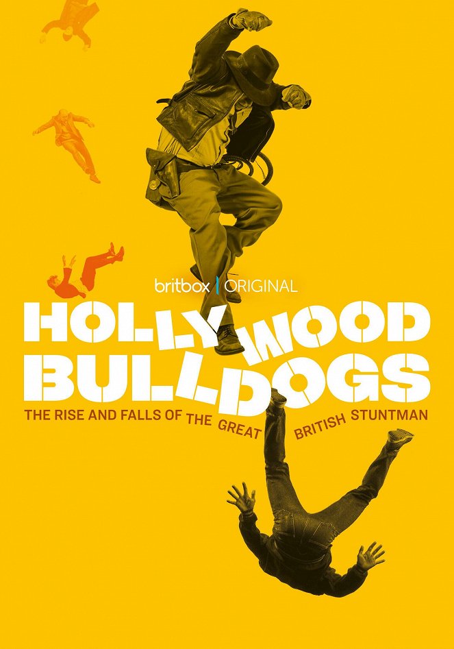Hollywood Bulldogs: The Rise and Falls of the Great British Stuntman - Plagáty