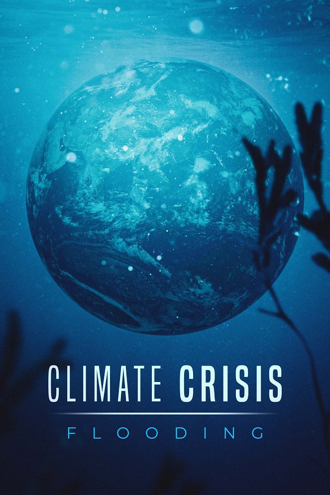 Climate Crisis: Flooding - Posters