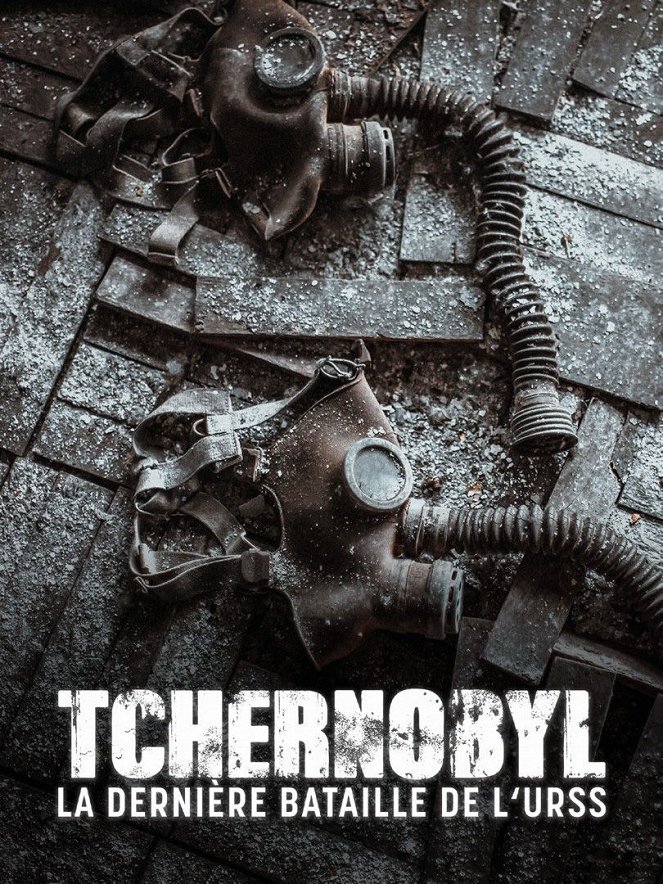 Tchernobyl : La dernière bataille de l'URSS - Plakate