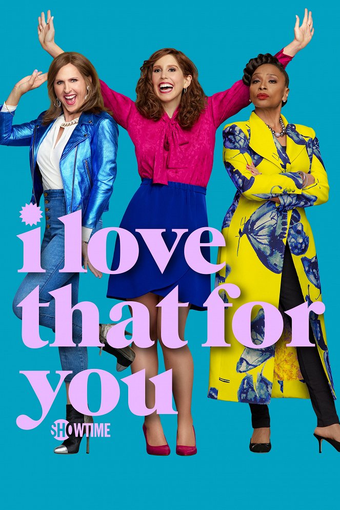 I Love That for You - Posters