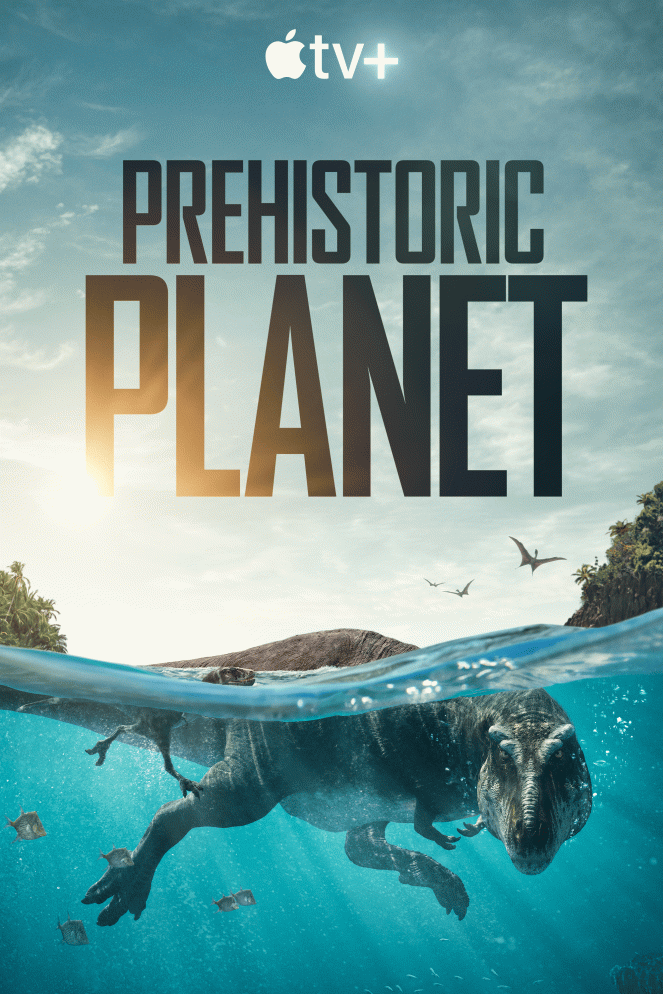Prehistoric Planet - Season 1 - Posters