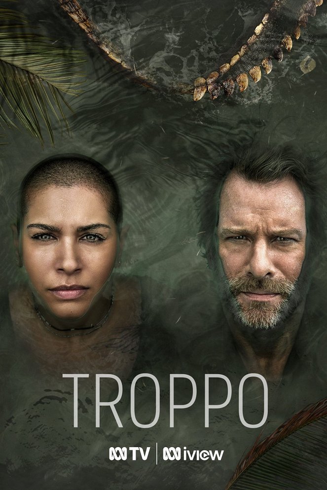 Troppo - Posters
