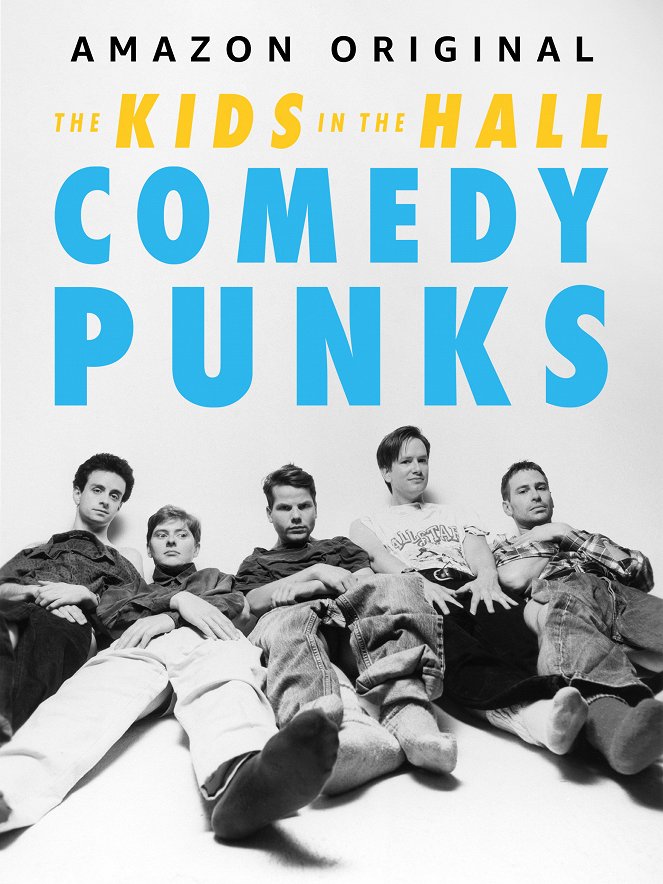 Kids In The Hall: Comedy Punks - Posters