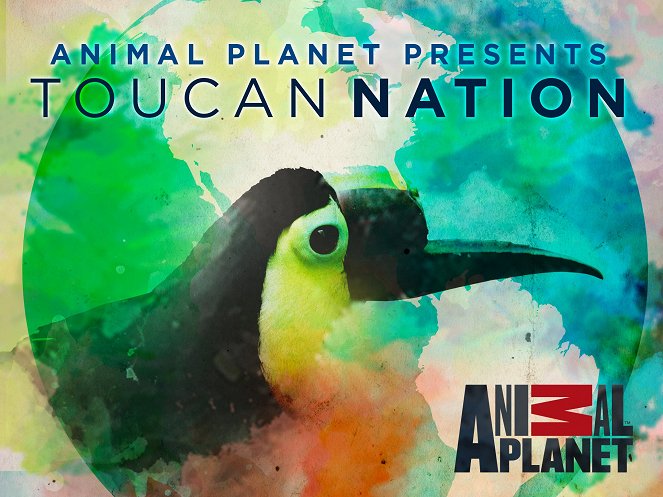 Toucan Nation - Die Tierschützer von Costa Rica - Plakate