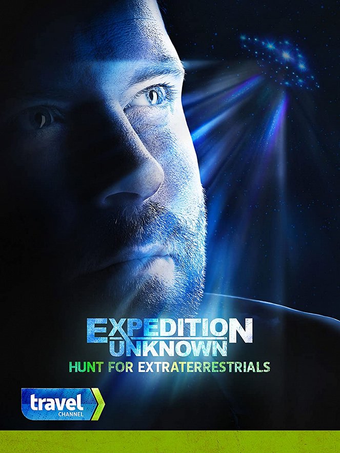 Expedition Unknown: Hunt for ExtraTerrestrials - Affiches