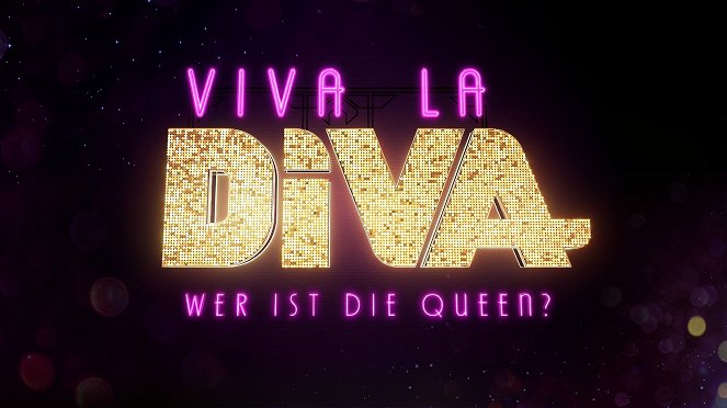 Viva la Diva - Wer ist die Queen? - Plakáty