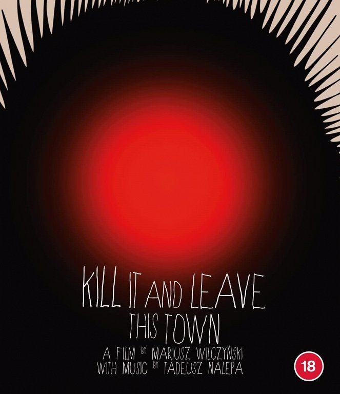 Kill It and Leave This Town - Posters