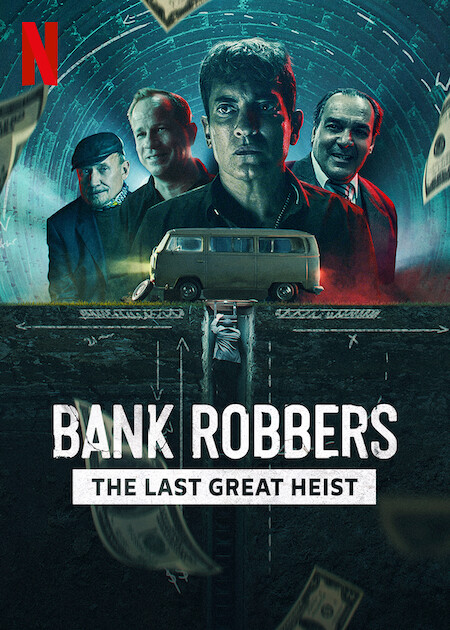 Bank Robbers: The Last Great Heist - Posters