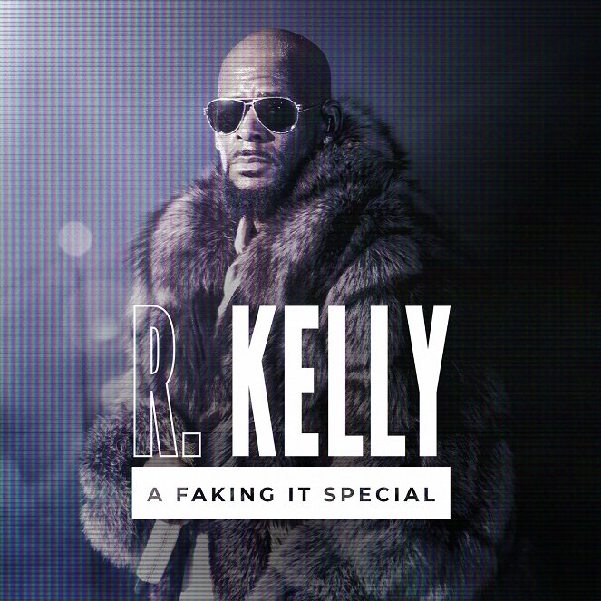 R. Kelly: A Faking It Special - Cartazes