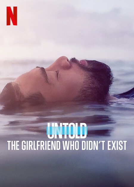 Untold: The Girlfriend Who Didn't Exist - Posters