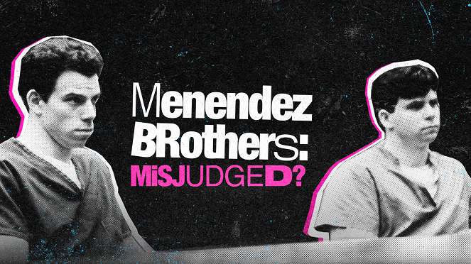 Menendez Brothers: Misjudged? - Carteles