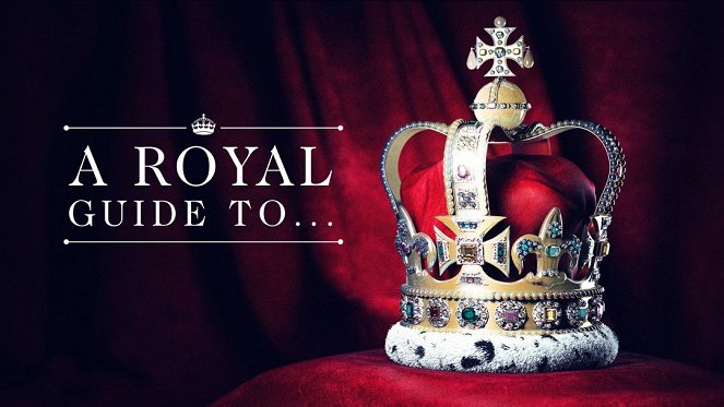 A Royal Guide to... - Plakate