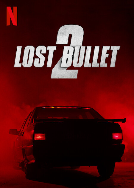 Lost Bullet 2 - Posters