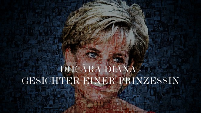 Die Ära … - Die Ära … - Die Ära Diana – Gesichter einer Prinzessin - Plagáty