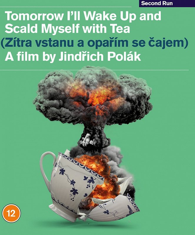 Tomorrow I'll Wake Up and Scald Myself with Tea - Posters