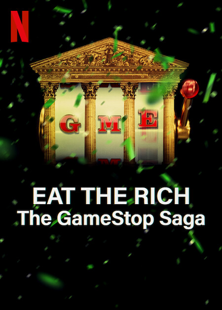 Eat the Rich: Wie die GameStop-Aktie die Wallstreet auf den Kopf stellte - Plakate