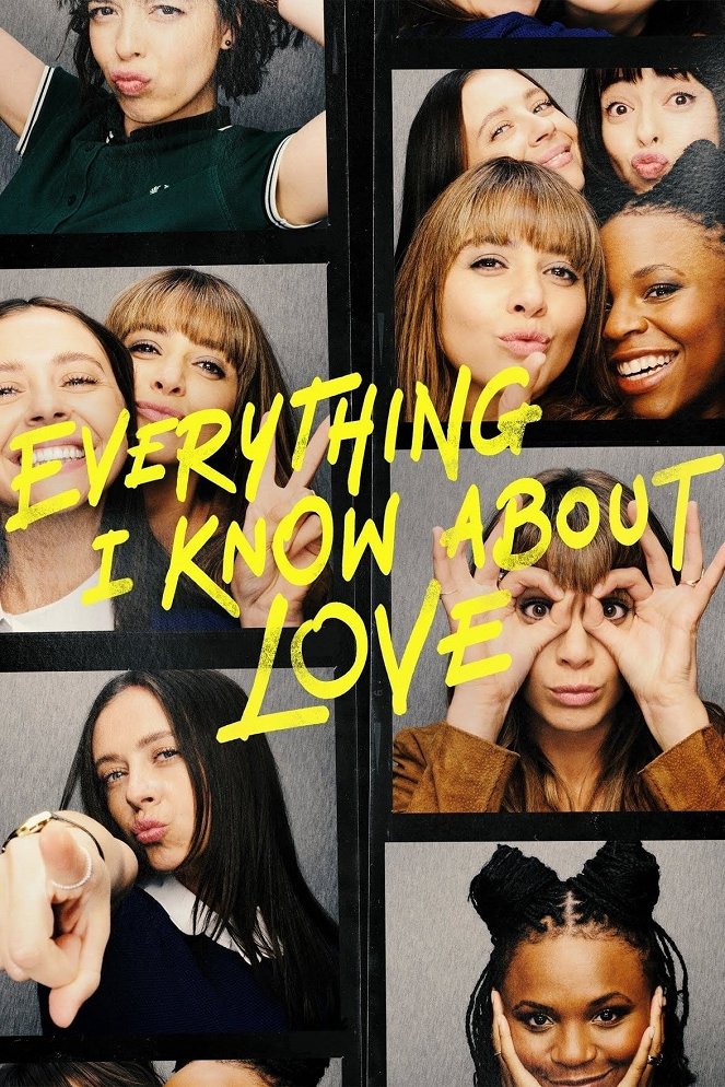 Everything I Know About Love - Plakáty