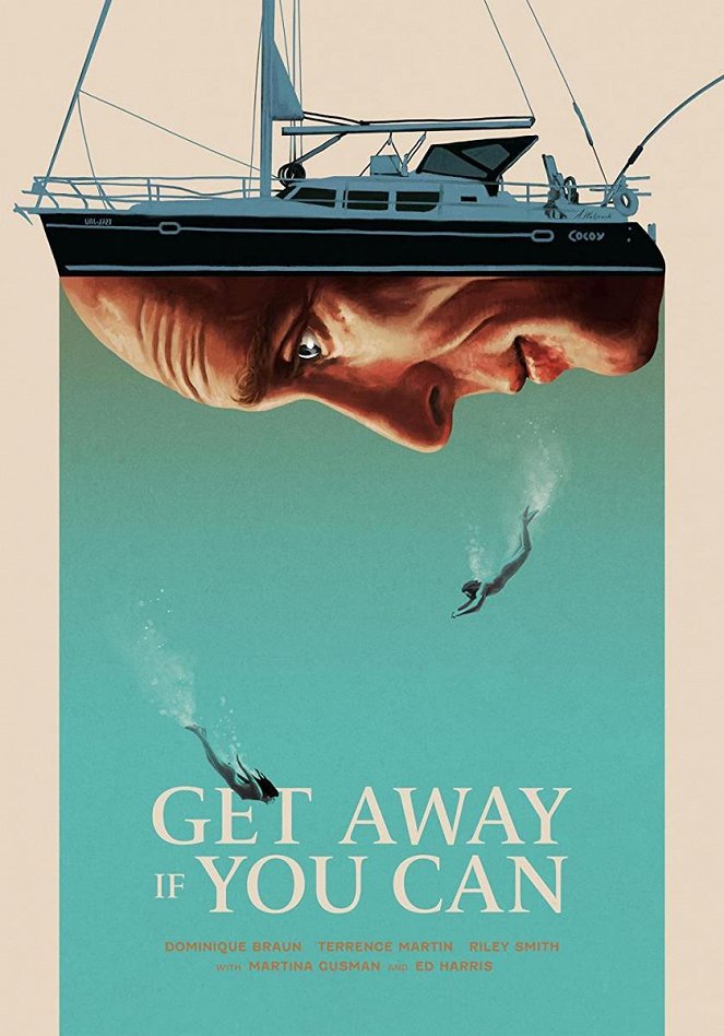 Get Away If You Can - Affiches