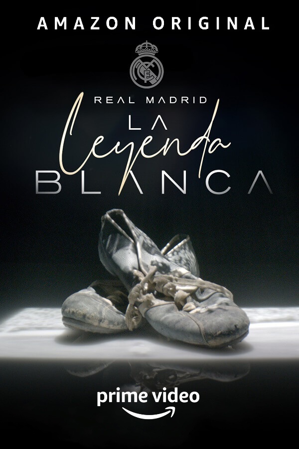 Real Madrid: The White Legend - Posters