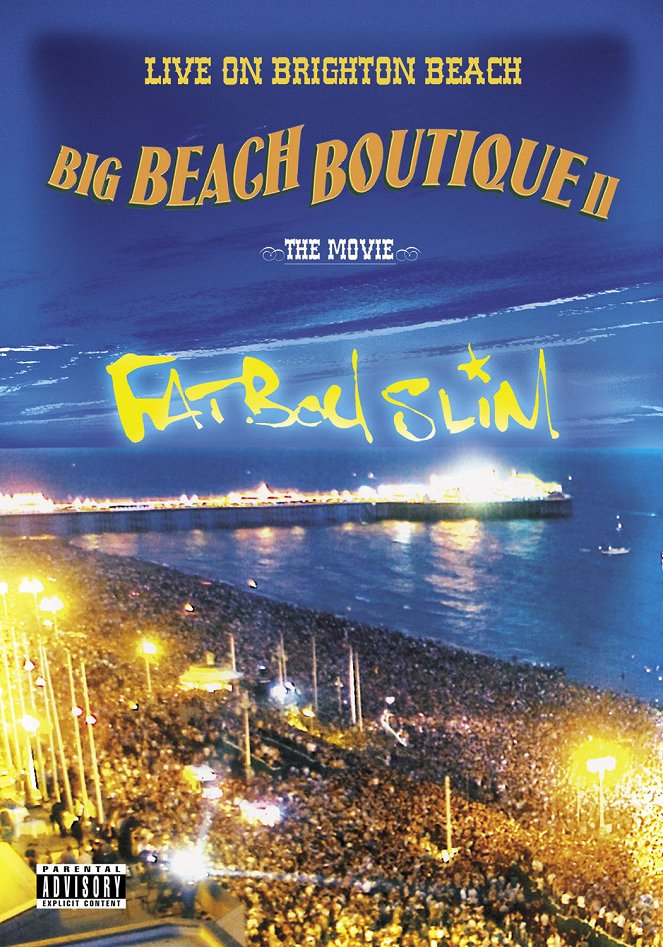 Fatboy Slim: Live at Brighton Beach - Big Beach Boutique II - Plakátok