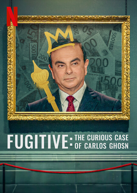 Fugitive: The Curious Case of Carlos Ghosn - Plakate