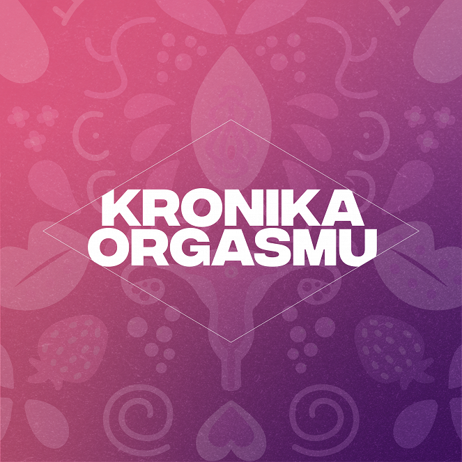Kronika orgasmu - Cartazes