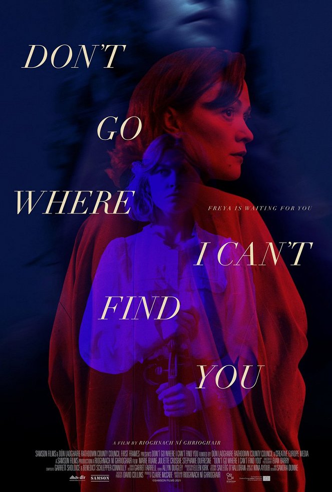 Don't Go Where I Can't Find You - Posters