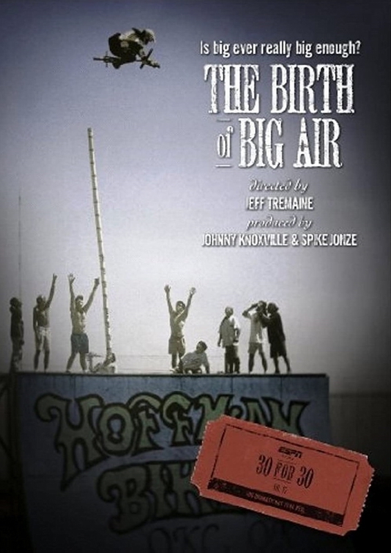 30 for 30 - The Birth of Big Air - Carteles