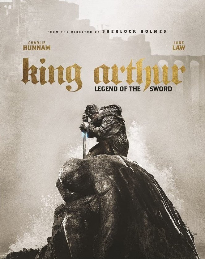 Le Roi Arthur : La légende d'Excalibur - Affiches