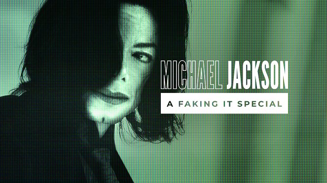 Michael Jackson: A Faking It Special - Cartazes