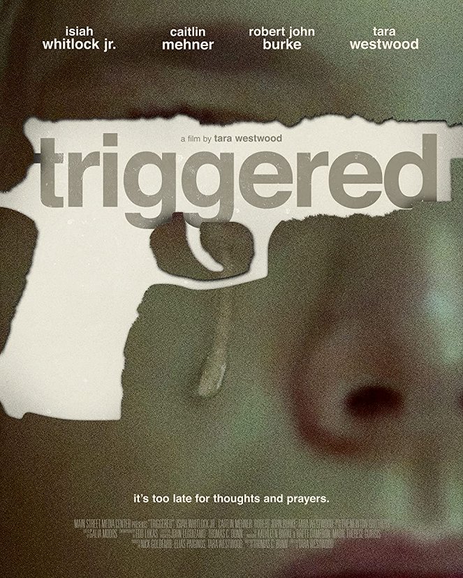 Triggered - Affiches