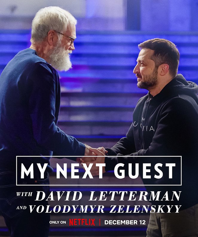David Letterman: A következő vendégemet nem kell bemutatni - A következő vendég – David Letterman interjúja Volodimir Zelenszkijjel - Plakátok