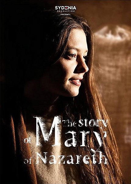 The Story of Mary of Nazareth - Posters