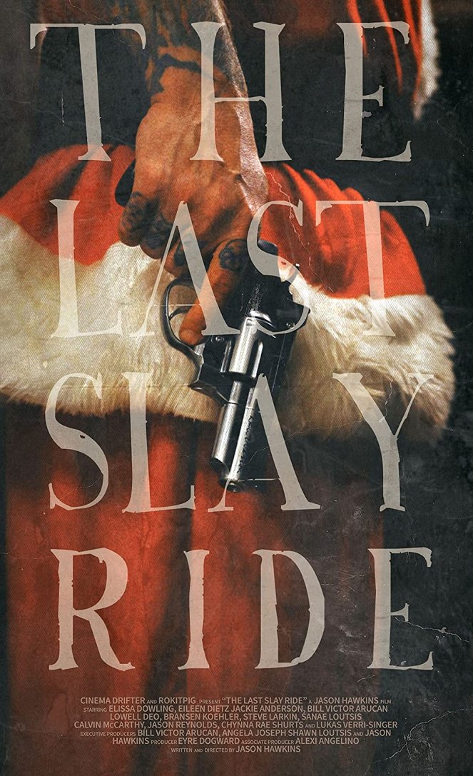 The Last Slay Ride - Affiches