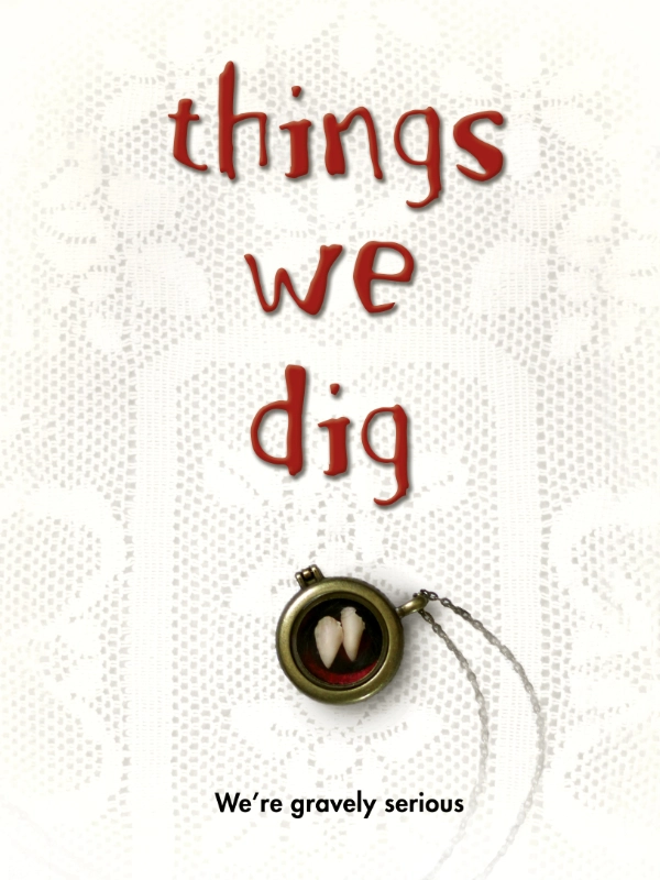 Things We Dig - Cartazes
