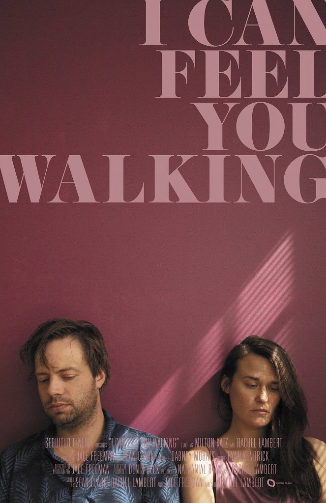 I Can Feel You Walking - Affiches