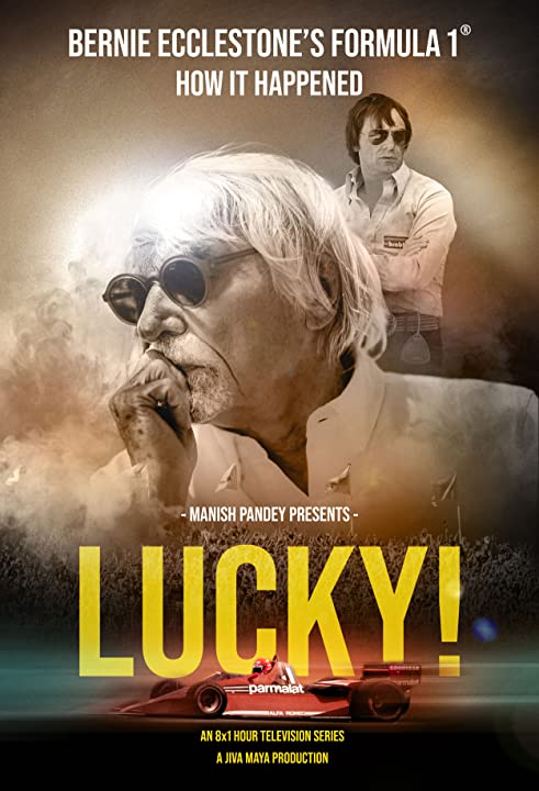Lucky! - Bernie Ecclestone a historie Formule-1 - Plagáty