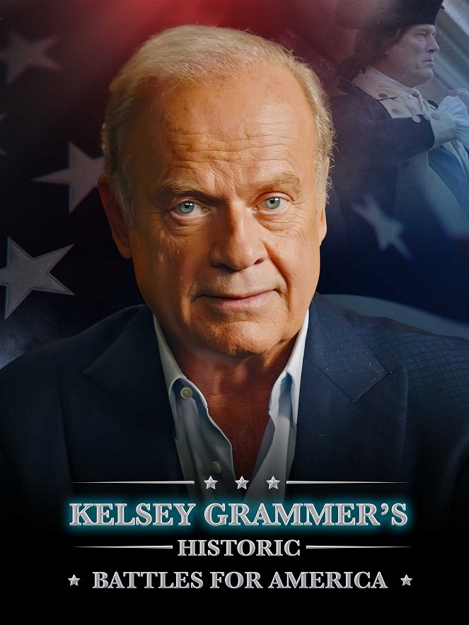 Kelsey Grammer's Historic Battles for America - Julisteet