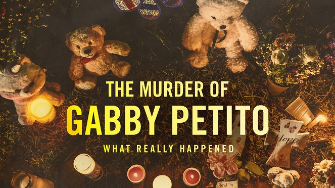 The Murder of Gabby Petito: What Really Happened - Cartazes