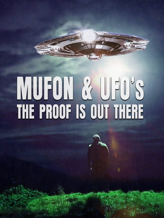 Mufon and Ufos: The Proof Is Out There - Julisteet